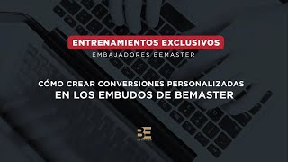 Cómo crear conversiones personalizadas en los embudos de BeMaster by Master Afiliados 2,917 views 2 years ago 7 minutes, 57 seconds