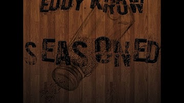 (Eddy Krow) Seasoned- Produced by Pee Majors artwork and audio visual Black Hoodie Productions