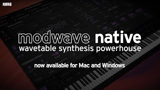 modwave native - wavetable synthesis powerhouse - now available for Mac and Windows