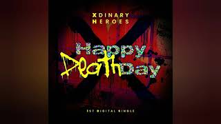 Xdinary Heroes - Happy Death Day [AUDIO] Resimi