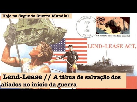 Lend-Lease, a tábua de salvação dos aliados no início da guerra