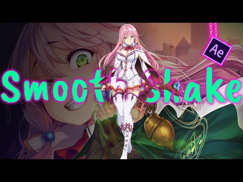 [AMV Tutorial] Smooth Shake (Preset) | After Effect