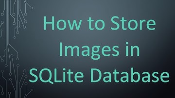 How to Store Images in SQLite Database
