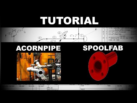 AcornPipe SpoolFab Tutorial - Complete Walkthrough