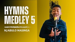 Medley 5 - Simbona Ngothando Lwakhe | Ulungile Wena | Uzuyigcin’impilo yam - Njabulo Masinga Nceku
