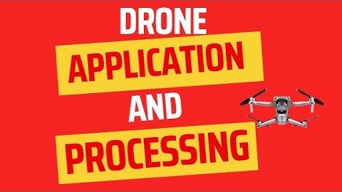 Drone Application and Processing || how to process drone data ||