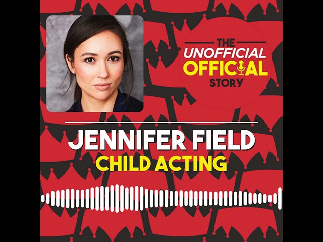 Ep 10 Jennifer Fields Child Actor Soundbyte