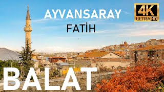 Balat Ayvansaray Walking Tour | Fatih, İstanbul | 2021 | 4K