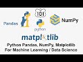 Python Library 101: Pandas, Numpy and Matplotlib for Machine Learning or Data Science