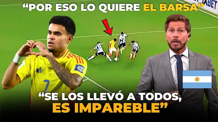Prensa ARGENTINA se RINDEN a GOLAZO de LUIS DIAZ ante ARGENTINA "ES UN JUGADOR DE ELITE"