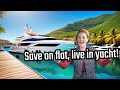 Yacht or flat abroad which saves you more money