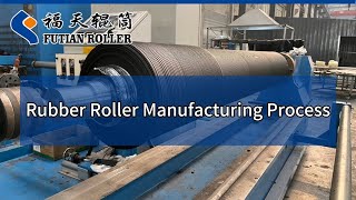 Rubber Roller Manufacturing Process.