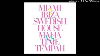 Swedish House Mafia Ft Tinie Tempah  Miami 2 Ibiza extended Vocal Mix