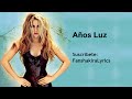 Shakira - Años Luz [Lyrics]