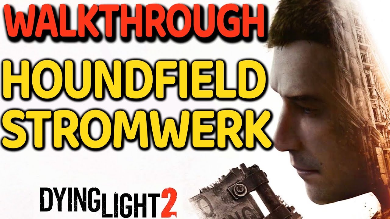 Dying Light 2 Houndfield Stromwerk Lösung Walkthrough Stadtausrichtung Gebäude Strom aktivieren PS4