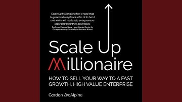 Dedication, Foreword, Preface, Introduction & Chapter One: Proposition.18 - Scale up Millionaire