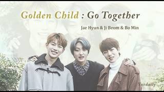Golden Child 골든차일드 - Go Together  Lyric (Sub Indo) Jae Hyun & Ji Beom & Bo Min