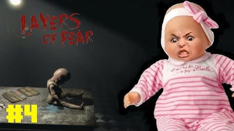 SPAWNING BABIES WTF | Layers of Fear Part 4
