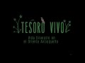 Tesoro Vivo - Tráiler (documental)