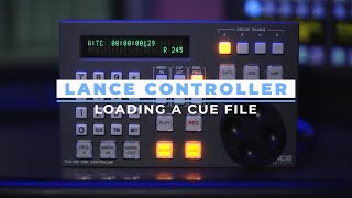 Lance Controller - Loading a Cue File Guide