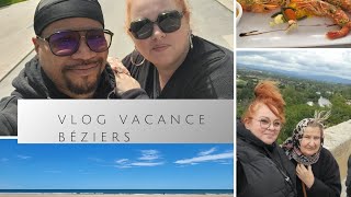 Vlog vacance 🚄🏖 Béziers, Narbonne et Valras