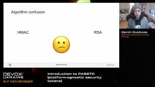 Devoxx Ukraine 2020. Introduction to PASETO (platform-agnostic security tokens). Devlin Duldulao