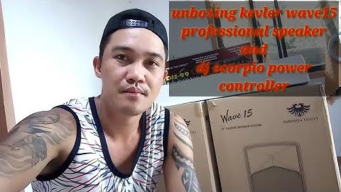 Unboxing kevler wave 15 propesional speaker and dj scorpio power controller...happy new,year