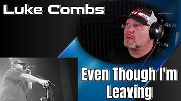 Luke Combs - Even Though I'm Leaving (Official Video) | REACTION