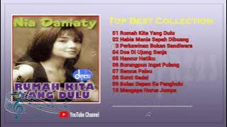 NIA DANIATY - TOP BEST COLLECTION RUMAH KITA YANG DULU