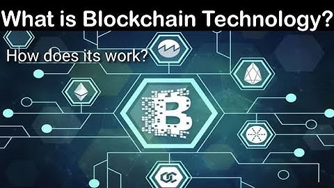 What is Blockchain Technology? | How does it work?