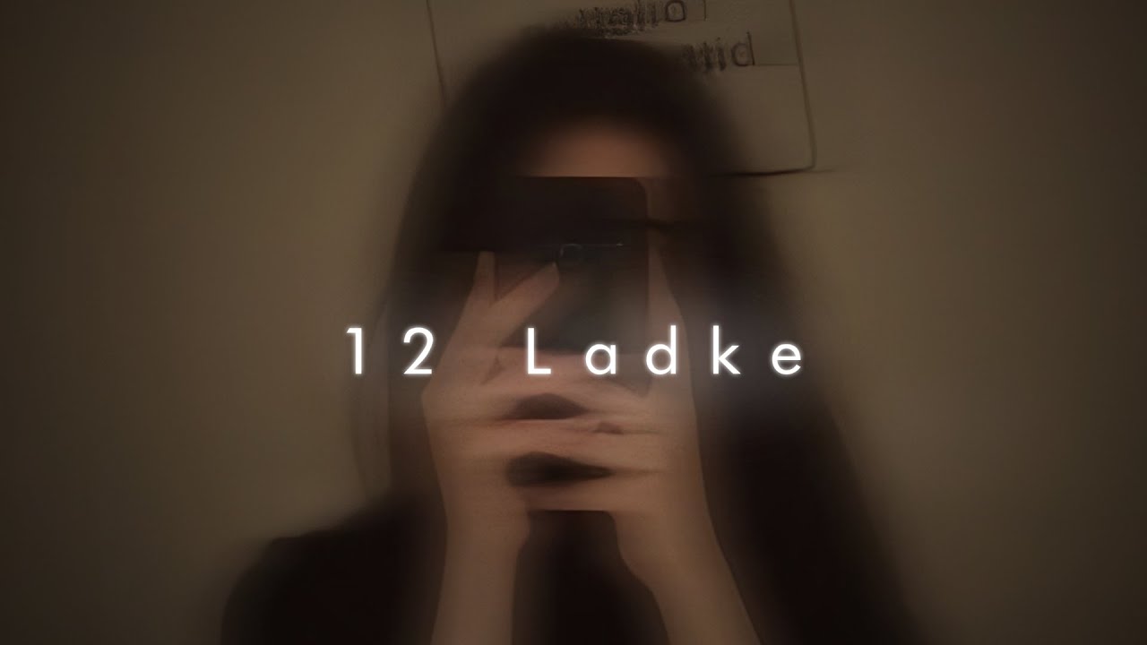 12 Ladke [Slowed+Reverb] Tony Kakkar |  Neha Kakkar 