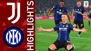 Juventus 2-4 Inter Inter Win The Coppa Italia Coppa Italia Frecciarossa 202122