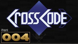 Let's Play: CrossCode - Part 4