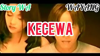 Story WA | Kecewa - Wayang | #short