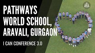 Pathways World School, Gurgaon I Can Conference 3.0 | Official Video
