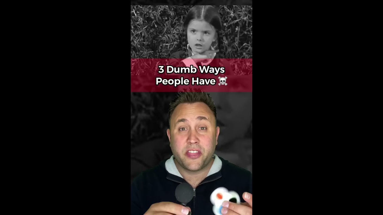 3 OF THE DUMBEST WAYS PEOPLE ACTUALLY DIED