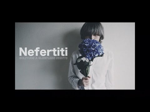 SOLITUDE A SLEEPLESS NIGHTS - "Nefertiti" (Official Music Video)