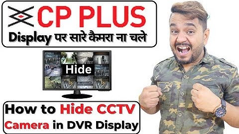 How to Hide CCTV Camera in CP Plus DVR | Do not show all cameras on the display. CP Plus CCTV Hid...