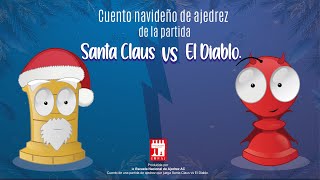 La Partida de Ajedrez entre Santa Claus vs El Diablo. Cuento de navidad. screenshot 4