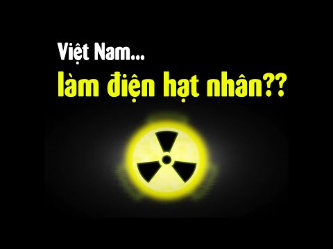 Video: Điện hạt nhân có giảm ô nhiễm không?