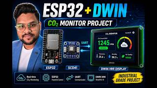 DWIN HMI Display Tutorial with ESP32 | Real-Time CO₂ Monitor Project