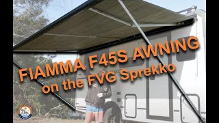 Fiamma F45s Awning  Mounted on the FVG Sprekko!