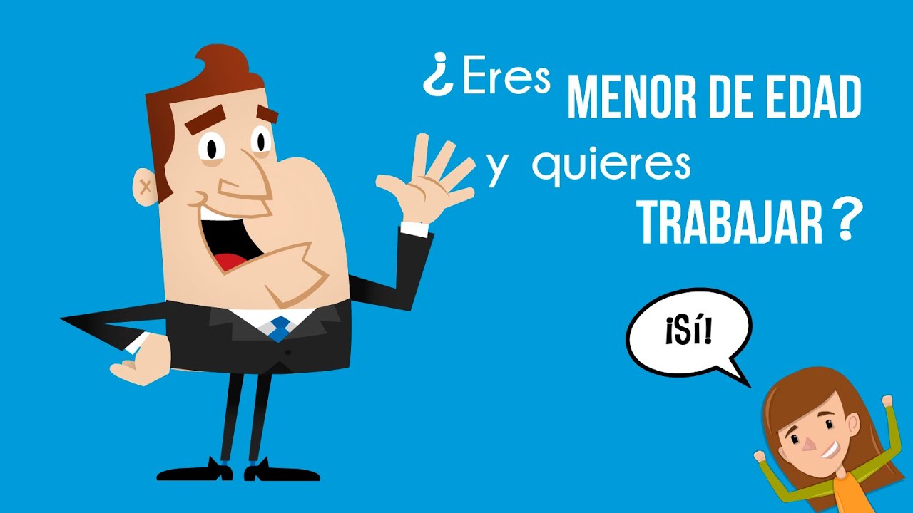 Quieres trabajar y eres menor de edad? YouTube