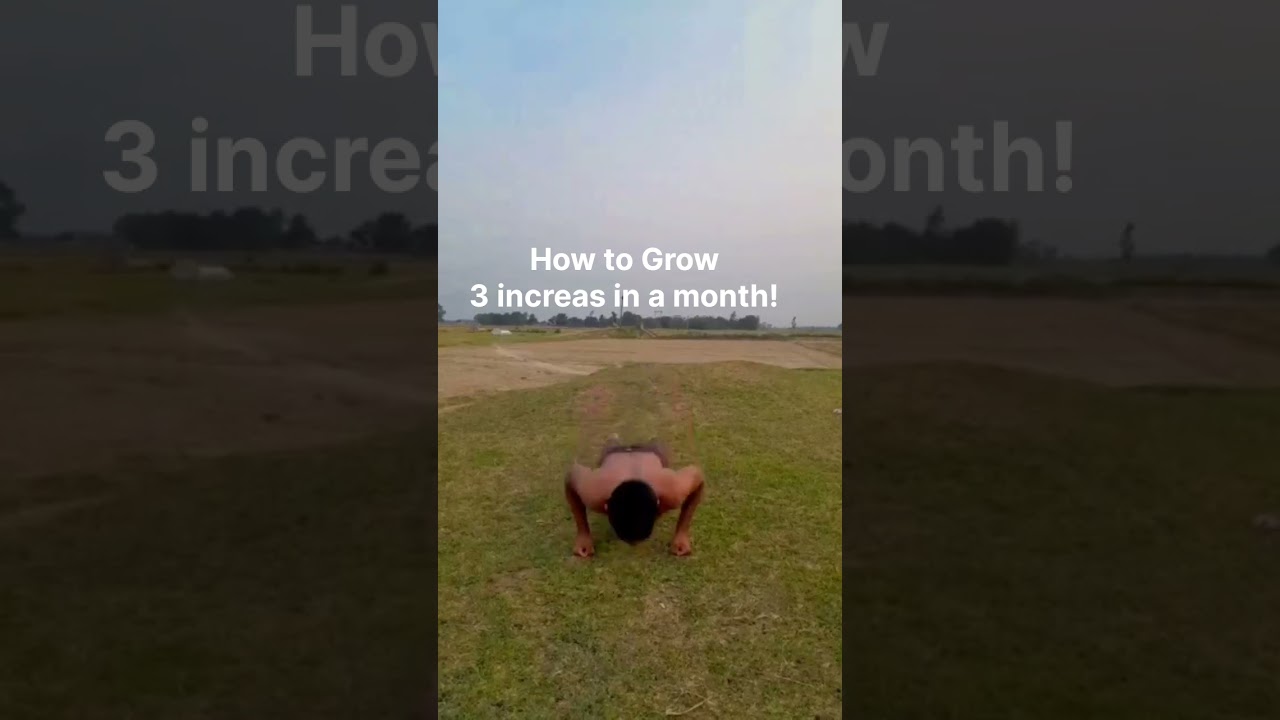 How to Grow 3 increase in a month 