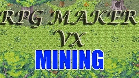 RPG Maker VX: Mining System (With EXP)