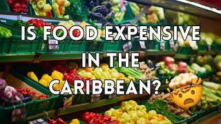 Cost of Food in the Caribbean Part 1 | Cost of Living St. Lucia | Food inflation