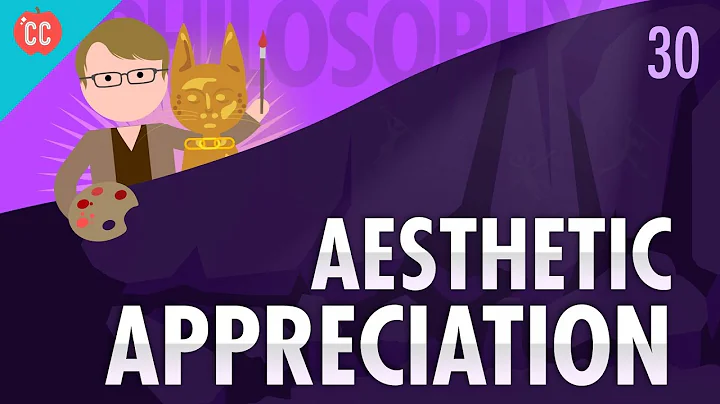 Aesthetic Appreciation: Crash Course Philosophy #30 - DayDayNews