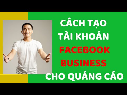 Hướng Dẫn Tạo Tài Khoản Facebook Business Quảng Cáo Dễ Dàng | Business Manager (BM) 2020 | Foci