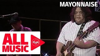 MAYONNAISE - Sinungaling (MYX Live! Performance)