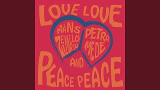 Love Love Peace Peace